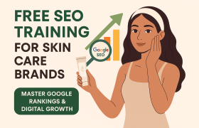 Free SEO Training for Skin Care Brands